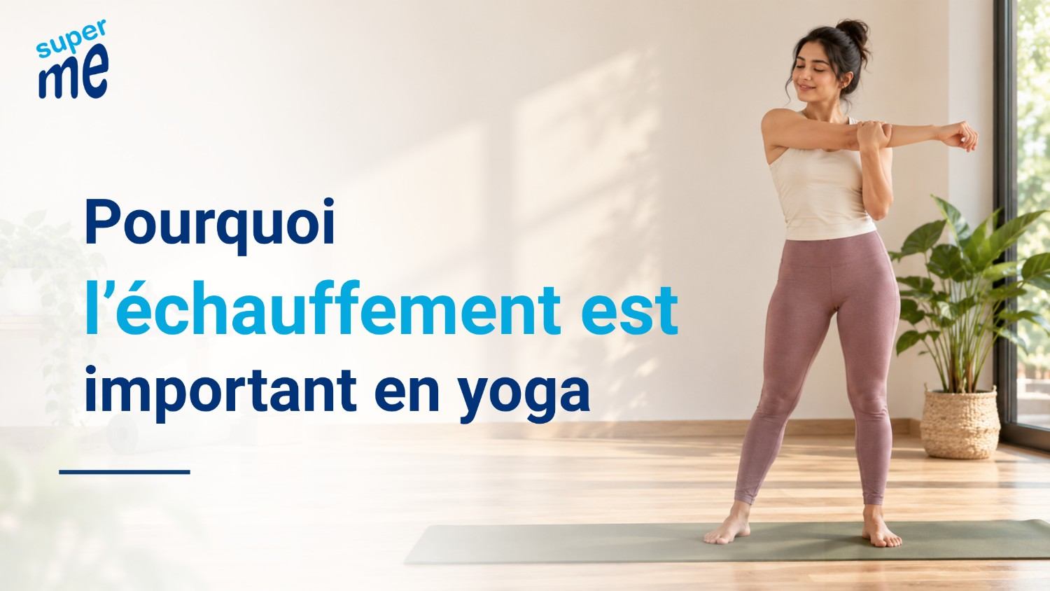 Pourquoi l’échauffement est important en yoga Pourquoi l’échauffement est important en yoga